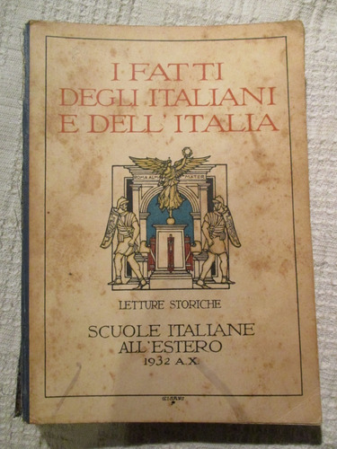 Gioacchino Volpe - I Fatti Degli Italiani E Dell' Italia