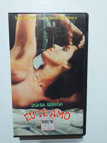 Vhs Eu Te Amo. Sonia Braga. Cine Erótico.