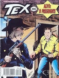 Tex Nº 305 -  Alvo: O Presidente