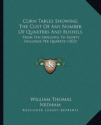 Libro Corn Tables Showing The Cost Of Any Number Of Quart...