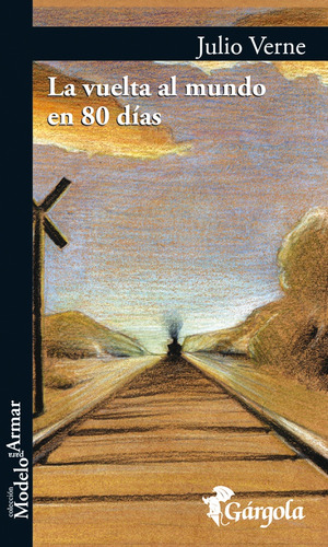 Vuelta Al Mundo En 80 Dias - Julio Verne