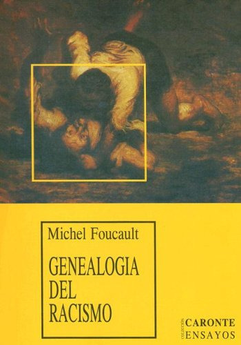 Genealogia Del Racismo -ensayo Filosofico-