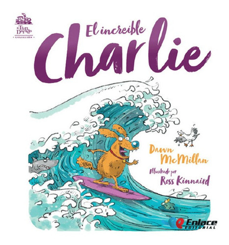 El Increíble Charlie Dawn Macmillan, De Dawn Macmillan. Enlace Editorial Sas En Español