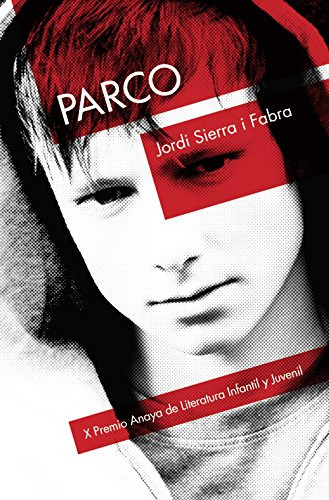 Libro Parco De Jordi Sierra I Fabra Anaya Infantil Y Juvenil