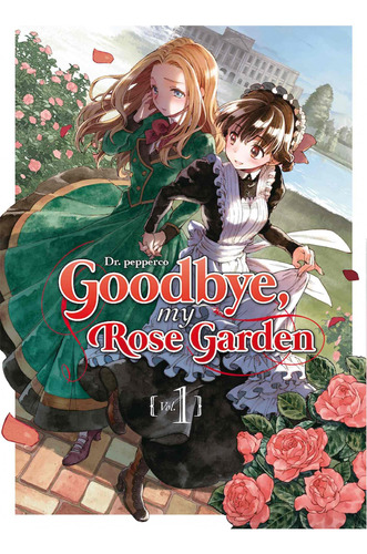 Goodbye, My Rose Garden 01 Dr. Pepperco Arechi