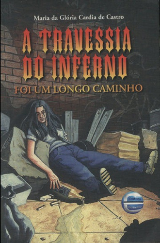 A Travessia Do Inferno