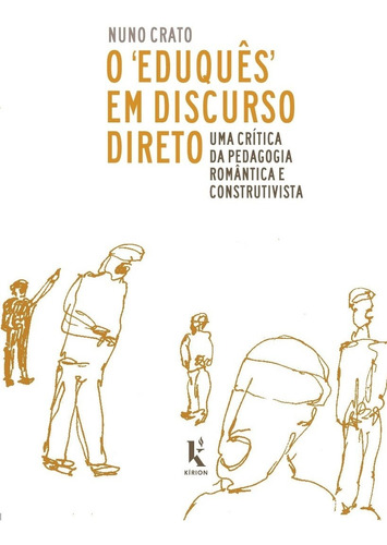 O 'eduquês' Em Discurso Direto: Uma Crítica Da Pedagogia Rom