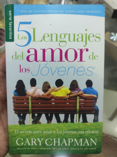 Los 5 Lenguajes Del Amor De Los Jóvenes - Gary Chapman 