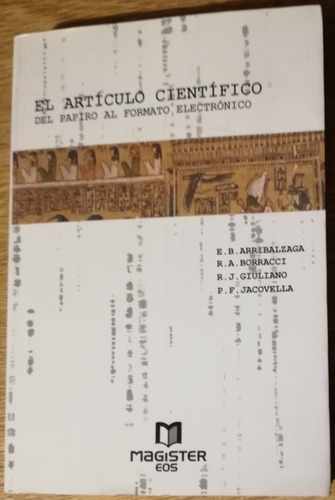 El Artículo Científico Del Papiro Al Formato Electrónico