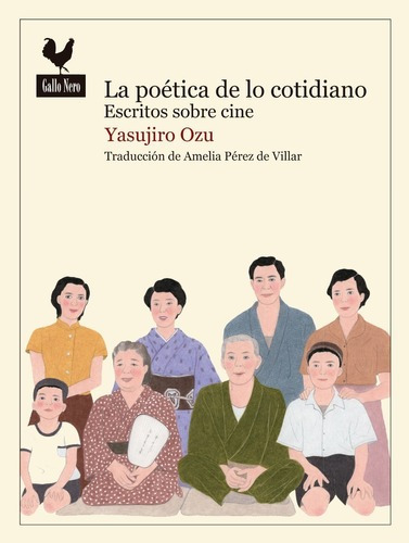 La Poetica De Lo Cotidiano - Yasujiro Ozu - Ed. Gallo Nero