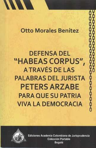 Libro Defensa Del Habeas Corpus A Través De Las Palabras De
