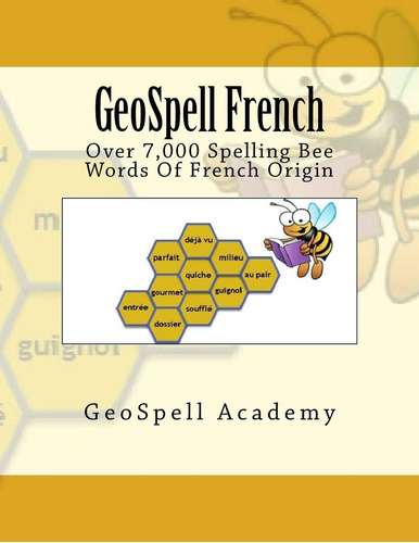 Libro: Geospell French: Spelling Bee: Over 7000 French Words