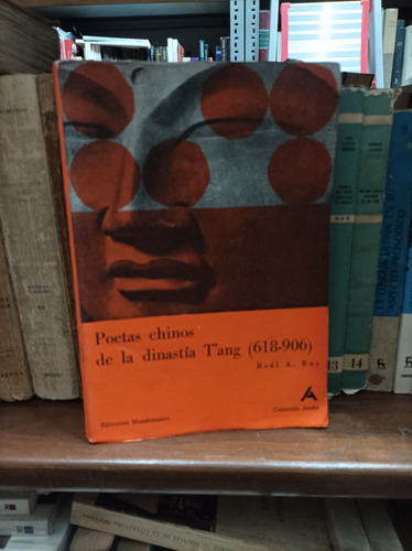 Poetas Chinos De La Dinastía Tang. Raúl Ruy