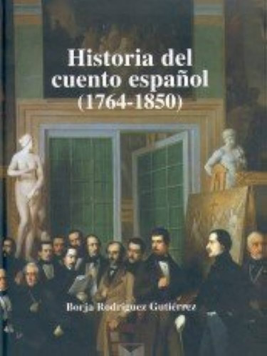 Historia Cuento Español, Gutiérrez Rodríguez, Iberoamericana