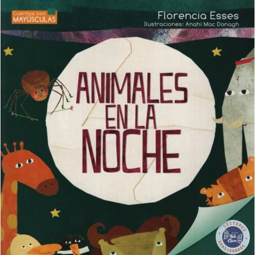 Animales En La Noche - Florencia Esses - Hola Chicos