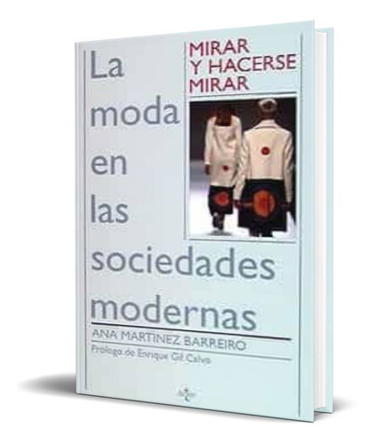 Mirar Y Hacerse Mirar, De Ana Martinez Barreiro. Editorial Tecnos, Tapa Blanda En Español, 1998