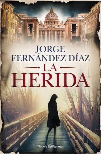 Imagen 1 de 2 de La Herida De Jorge Fernández Díaz- Planeta