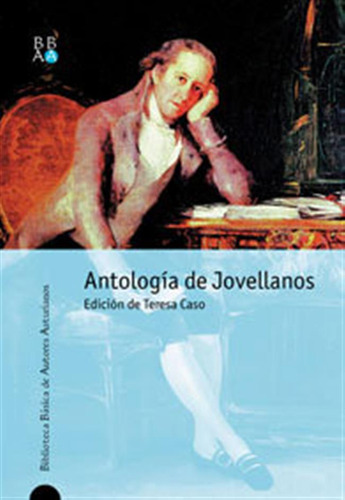 Antologia De Jovellanos - Jovellanos , Gaspar Melchor De/cas