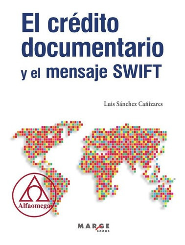 Libro El Crédito Documentario Y El Mensaje Swift