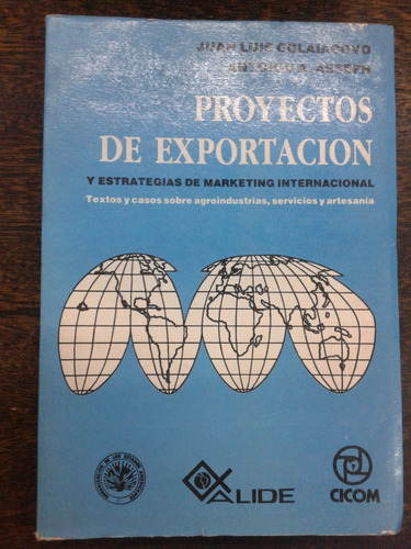 Proyectos De Exportacion Y Marketing * Juan Colaiacovo *