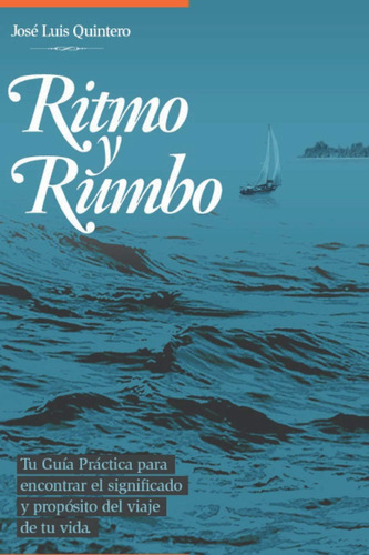 Libro Ritmo Y Rumbo Tu Guía Personal Para Encontrar Enviado