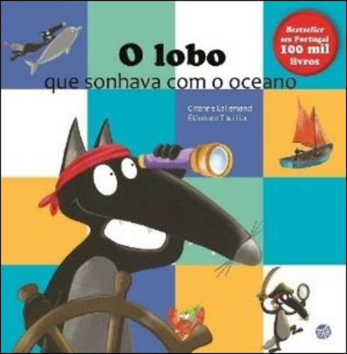 Livro Fisico - O Lobo Que Sonhava Com O Oceano