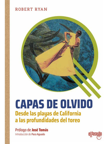 CAPAS DE OLVIDO, de RYAN, ROBERT. Editorial EL PASEILLO, tapa blanda en español