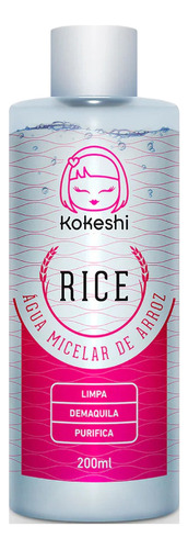 Rice Agua Micelar E Demaquilante Kokeshi Cosmeticos 200ml