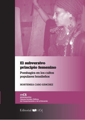 Libro El Subversivo Principio Femenino - Hortensia Caro S...