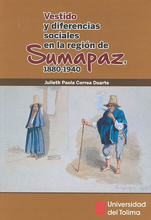Libro Vestido Y Diferencias Sociales En La Region De Sumapaz