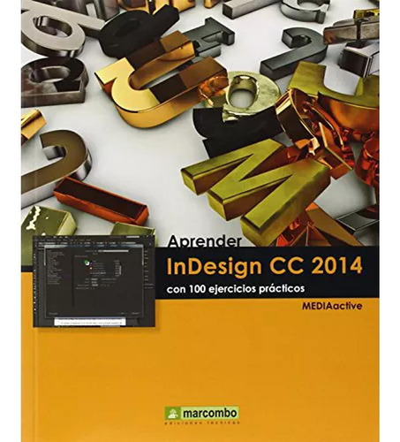 Aprender Indesign Cc 2014 Con 100 Ejercicios Practicos - #d