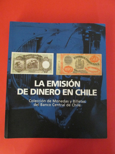 Gran Catalogo La Emision Del Dinero En Chile Muy Escaso