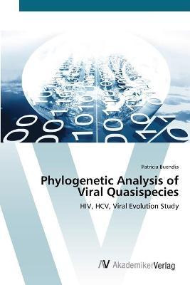 Libro Phylogenetic Analysis Of Viral Quasispecies - Patri...