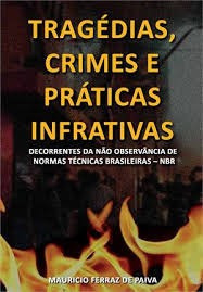 Livro Tragédias, Crimes E Práticas I Paiva,  Mauricio F