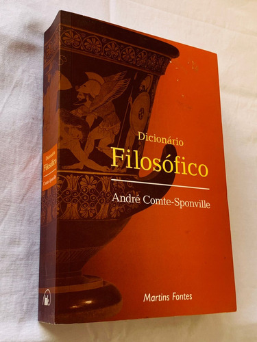 Livro Dicionario Filosofico Andre Comte Sponville