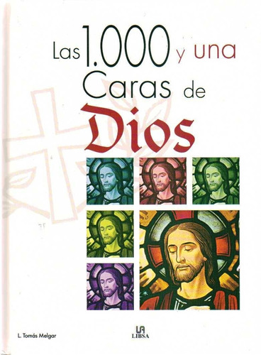 1000 Y Una Caras De Dios, Las - Tomas Melgar