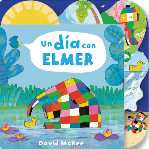 Un Día Con Elmer / Elmer's Day: Tabbed Board Book (elmer. 