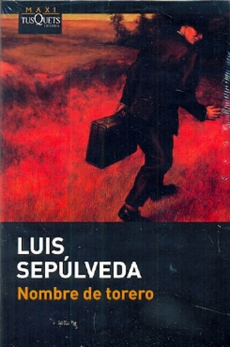 Nombre De Torero - Luis Sepúlveda