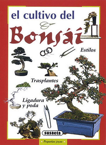 El Bonsãâ¡i, De Susaeta, Equipo. Editorial Susaeta, Tapa Blanda En Español