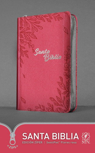 Libro: Santa Biblia Ntv, Edición Zíper, Flores Rosa (spanish