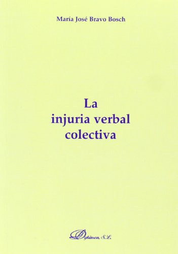 La Injuria Verbal Colectiva -coleccion Derecho Romano-