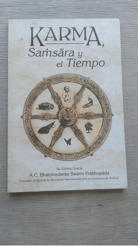 Karma, Samsara Y El Tiempo