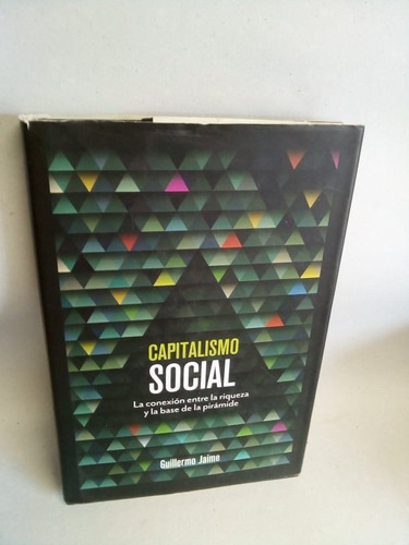 Capitalismo Social Guillermo Jaime