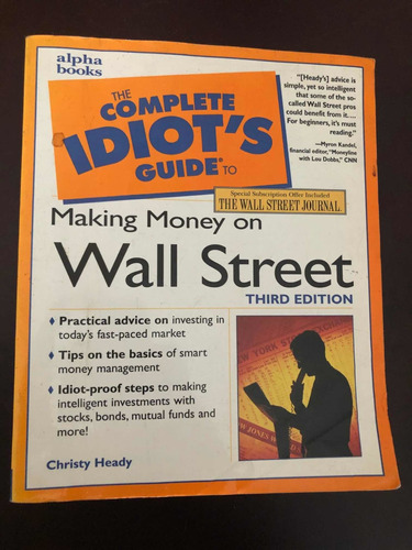 The Complete Idiot's Guide To Making Money On Wall Street