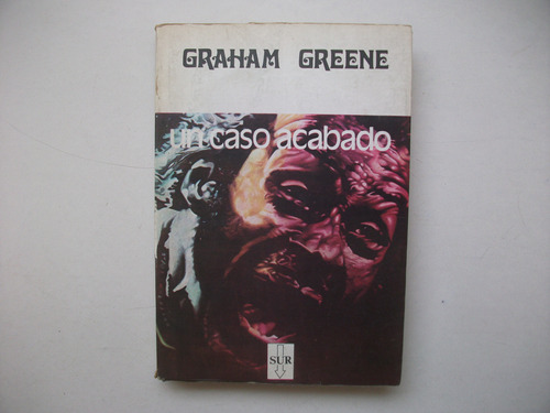 Un Caso Acabado - Graham Greene