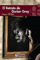 Comprar El Retrato De Dorian Gray - Oscar Wilde - Libro Nuevo Pluton