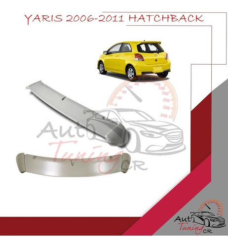 Coleta Spoiler Compuerta Trasera Toyota Yaris 2006-2011 Hb