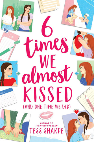 Libro en inglés juvenil 6 Times We Almost Kissed and One Time We Did de Tess Sharpe Pasta Dura