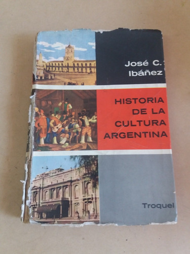 Historia De La Cultura Argentina Ibañez