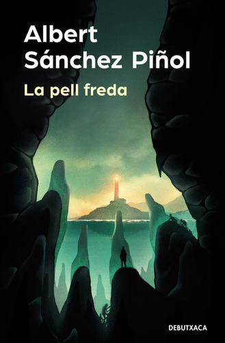 La Pell Freda - Albert Sanchez Piñol